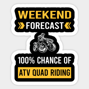 Weekend Forecast ATV Quad Riding Sticker